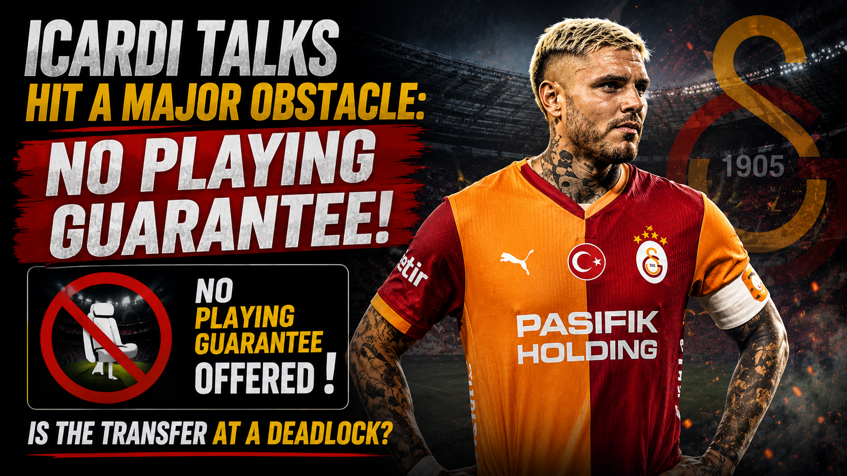 Icardi Talks at Breaking Point: No Playing Guarantee as Galatasaray Stand Firm