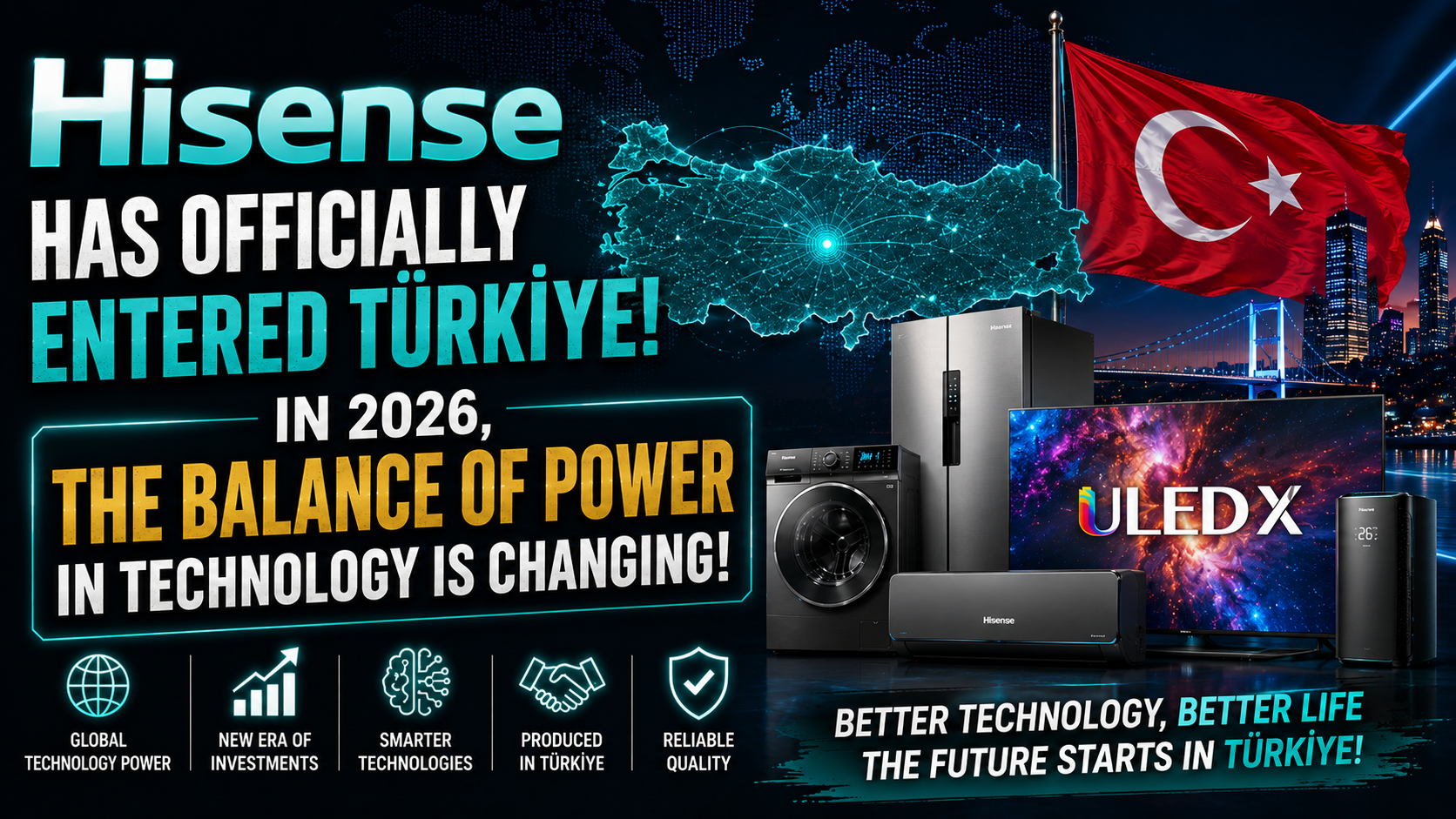Hisense Officially Enters Turkey: Tech Balances Shift in 2026!
